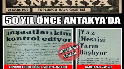 Antakya’da 21 Mayıs 1973 tarihinde yayımlanan Antakya Toplumcu Halk Gazetesi,
