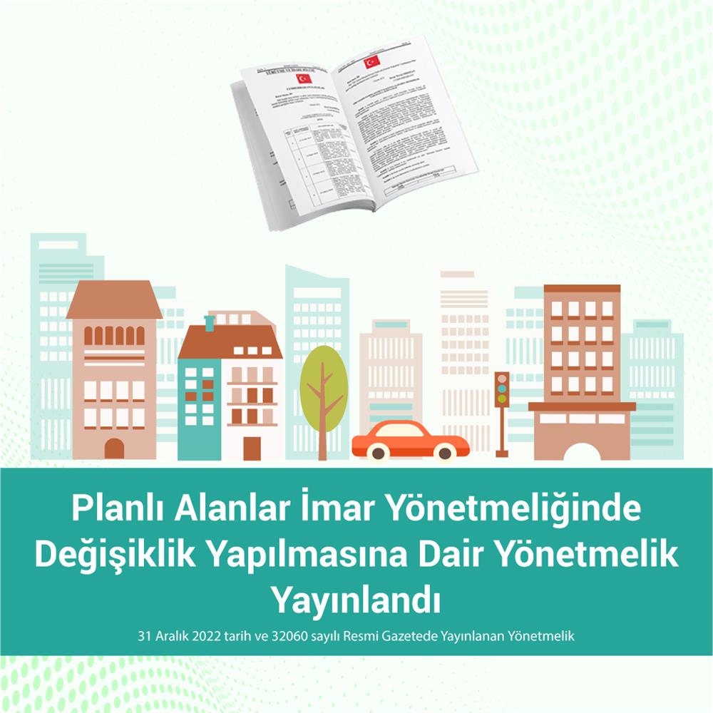 Planlı Alanlar İmar Yönetmeliğinde Değişiklik Yapılmasına Dair Yönetmelik Yayımlandı
