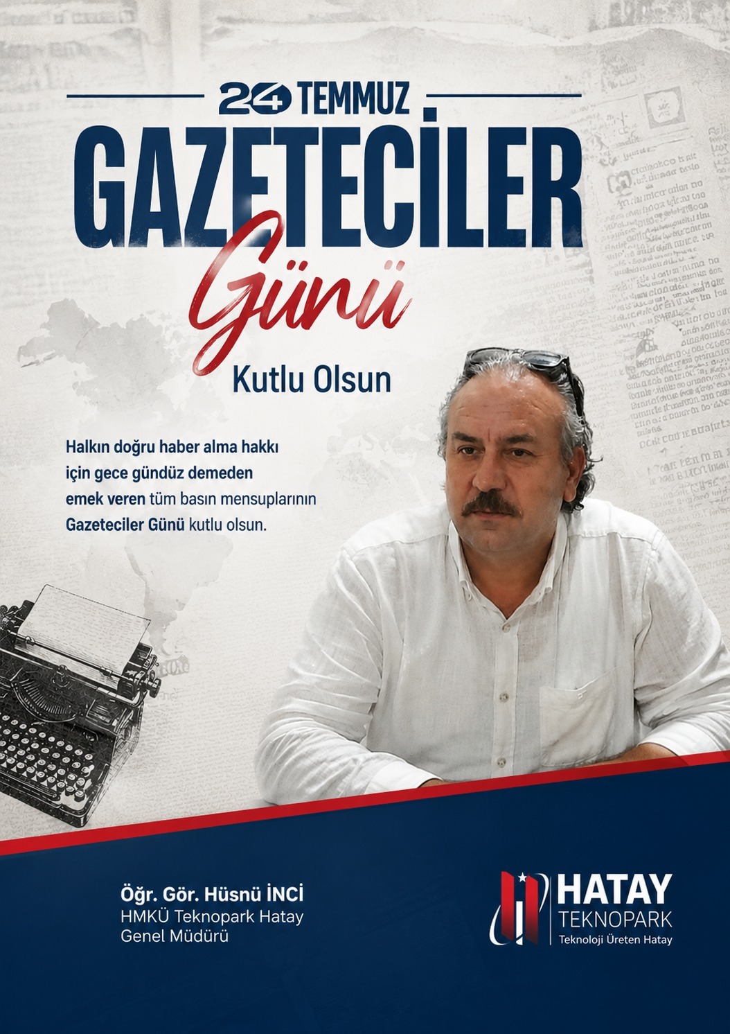 Hatay Teknopark Genel Müdürü Öğr. Gör. Hüsnü İnci, 24 Temmuz