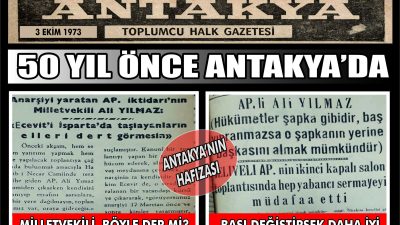 3 Ekim 1973 tarihli Antakya gazetesi, AP Milletvekili Ali Yılmaz’ın