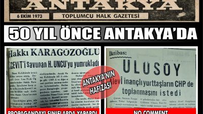 6 Ekim 1973 tarihli Toplumcu Halk Gazetesi, seçim öncesi Antakya’daki