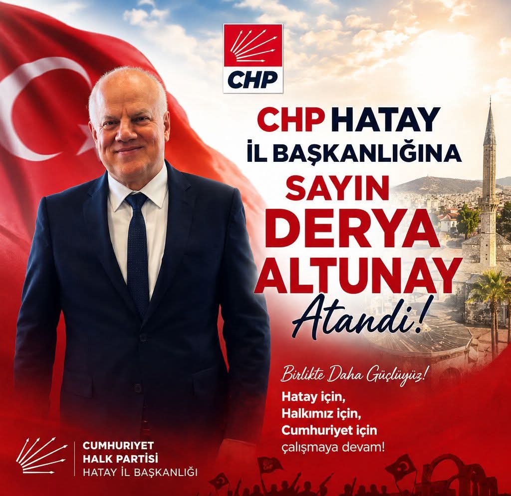 CHP Genel Merkezi, Hatay İl Başkanlığı görevine partinin deneyimli isimlerinden