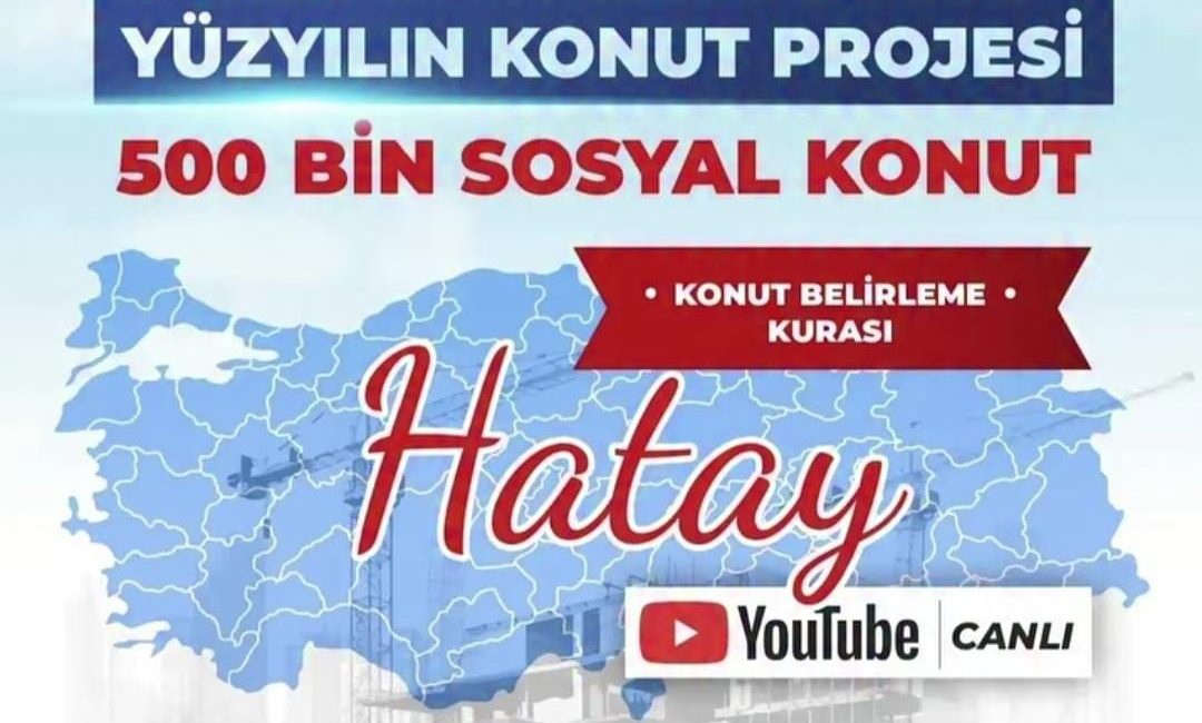 “Ev Sahibi Türkiye–Yüzyılın Konut Projesi” kapsamında Hatay’daki hak sahiplerinin konut