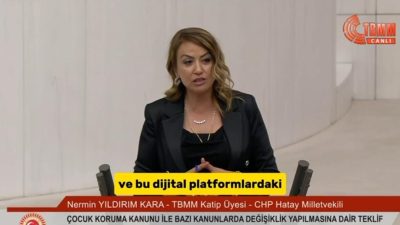 CHP Hatay Milletvekili Nermin Yıldırım Kara, Çocuk Koruma Kanunu’nda değişiklik