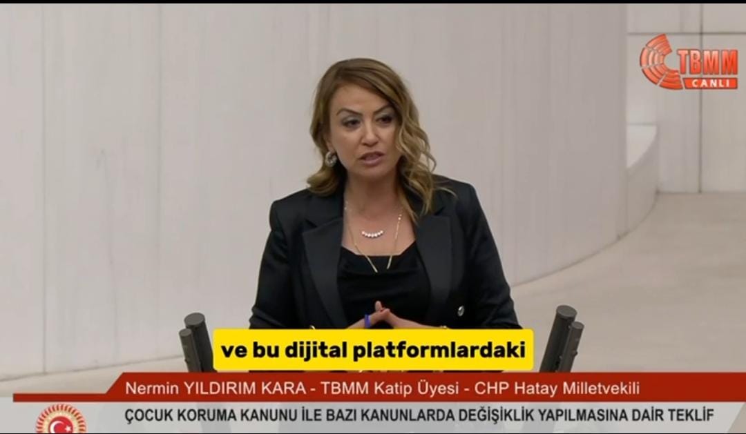 CHP Hatay Milletvekili Nermin Yıldırım Kara, Çocuk Koruma Kanunu’nda değişiklik