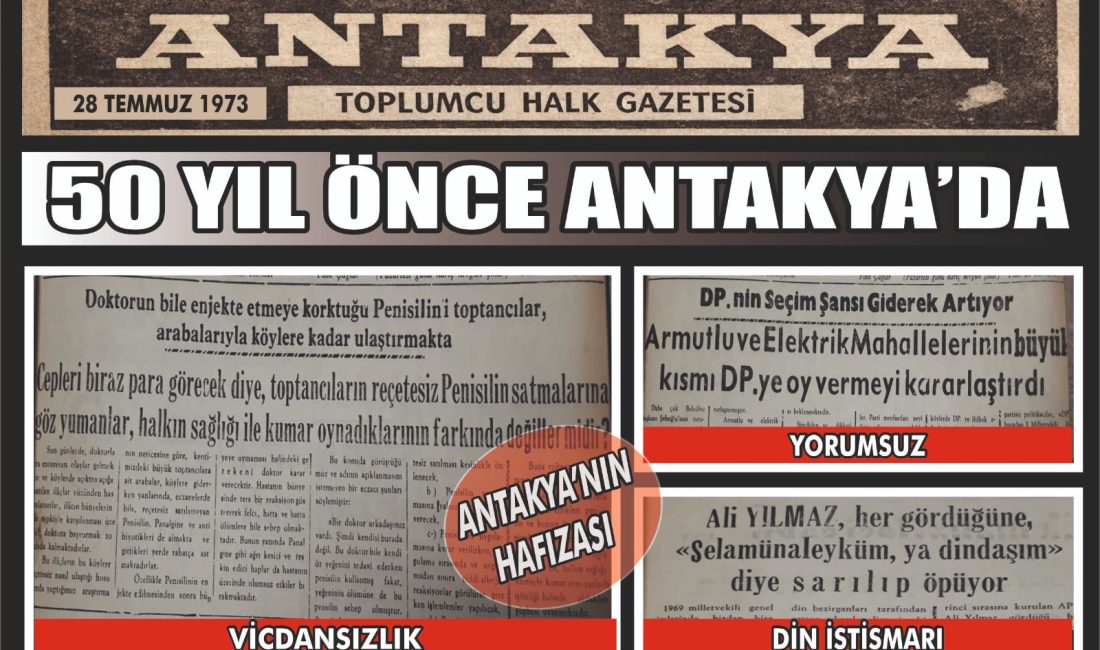 Antakya Toplumcu Halk Gazetesi’nin 28 Temmuz 1973 tarihli sayısı; halk