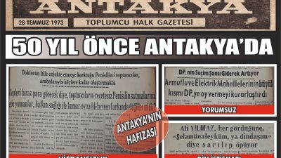 Antakya Toplumcu Halk Gazetesi’nin 28 Temmuz 1973 tarihli sayısı; halk