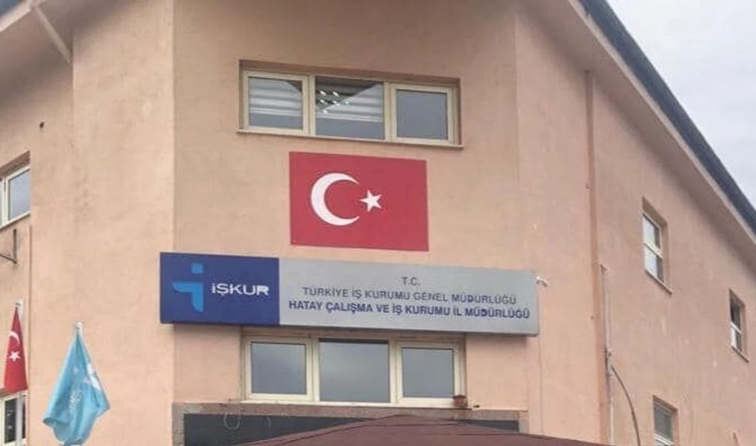 Türkiye İş Kurumu (İŞKUR) Hatay Çalışma ve İş Kurumu İl