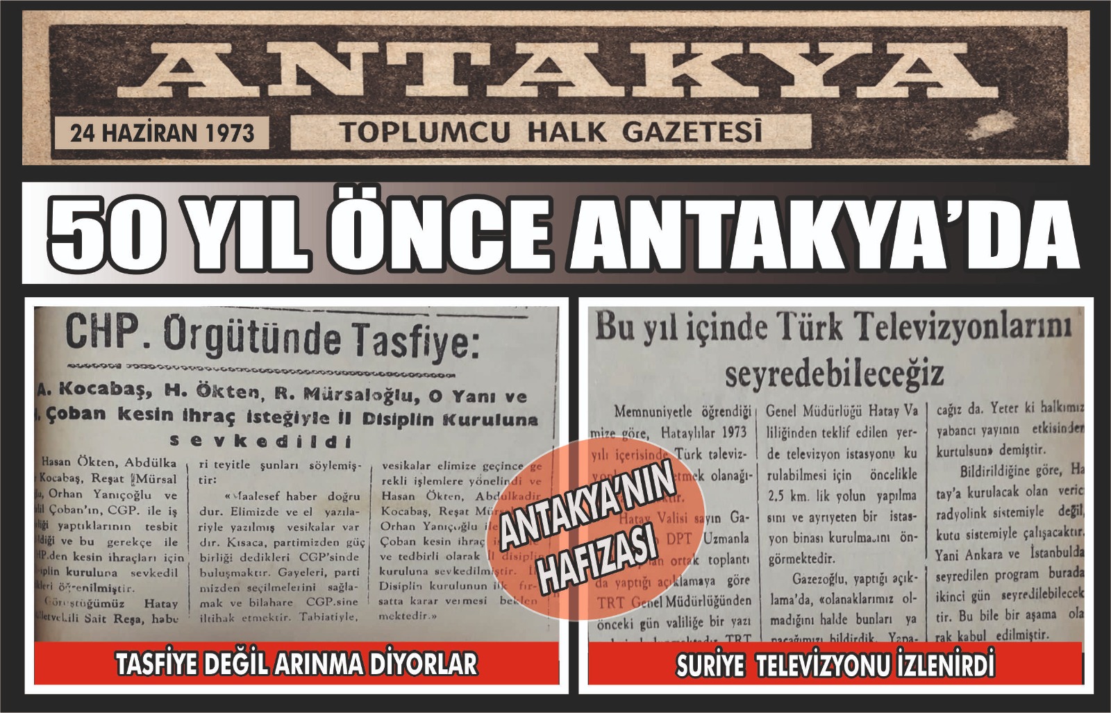 Antakya Gazetesi’nin 24 Haziran 1973 tarihli arşiv sayfası, kentin yarım