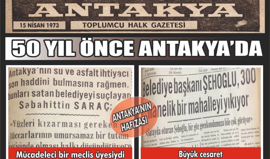 15 Nisan 1973 tarihli Antakya Gazetesi, kentin su, asfalt ve