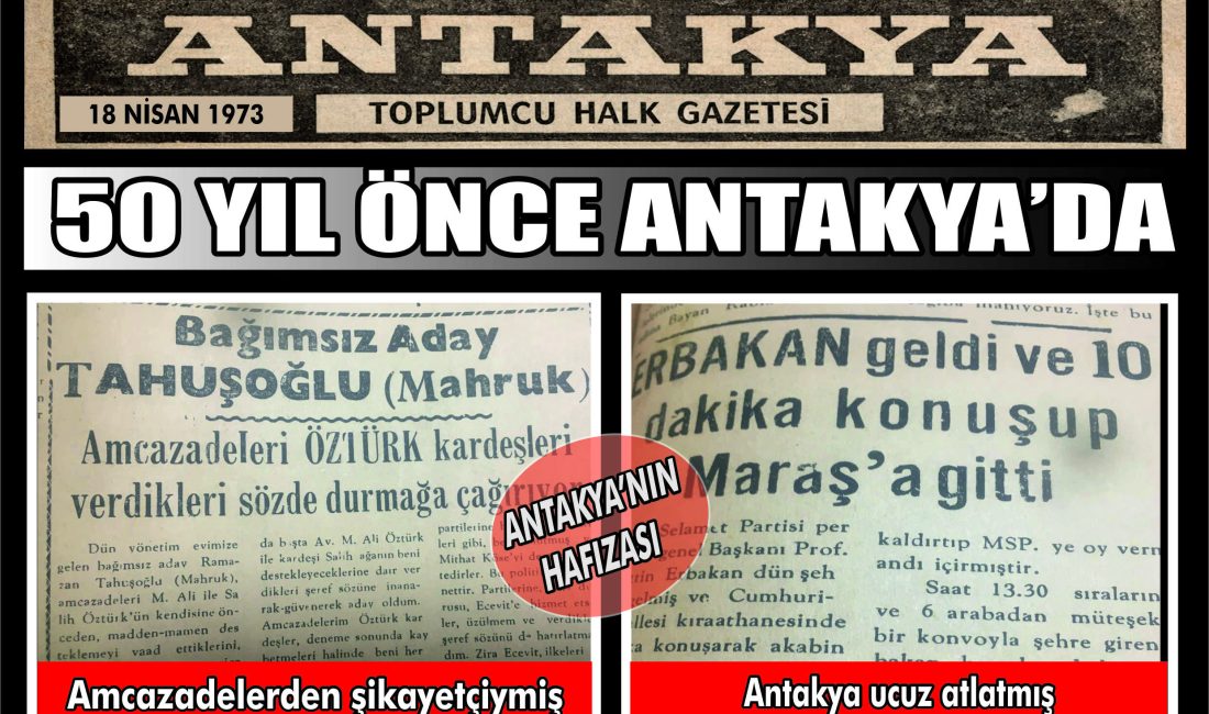 Antakya Gazetesi’nin 18 Nisan 1973 tarihli arşivi, Necmettin Erbakan’ın kısa