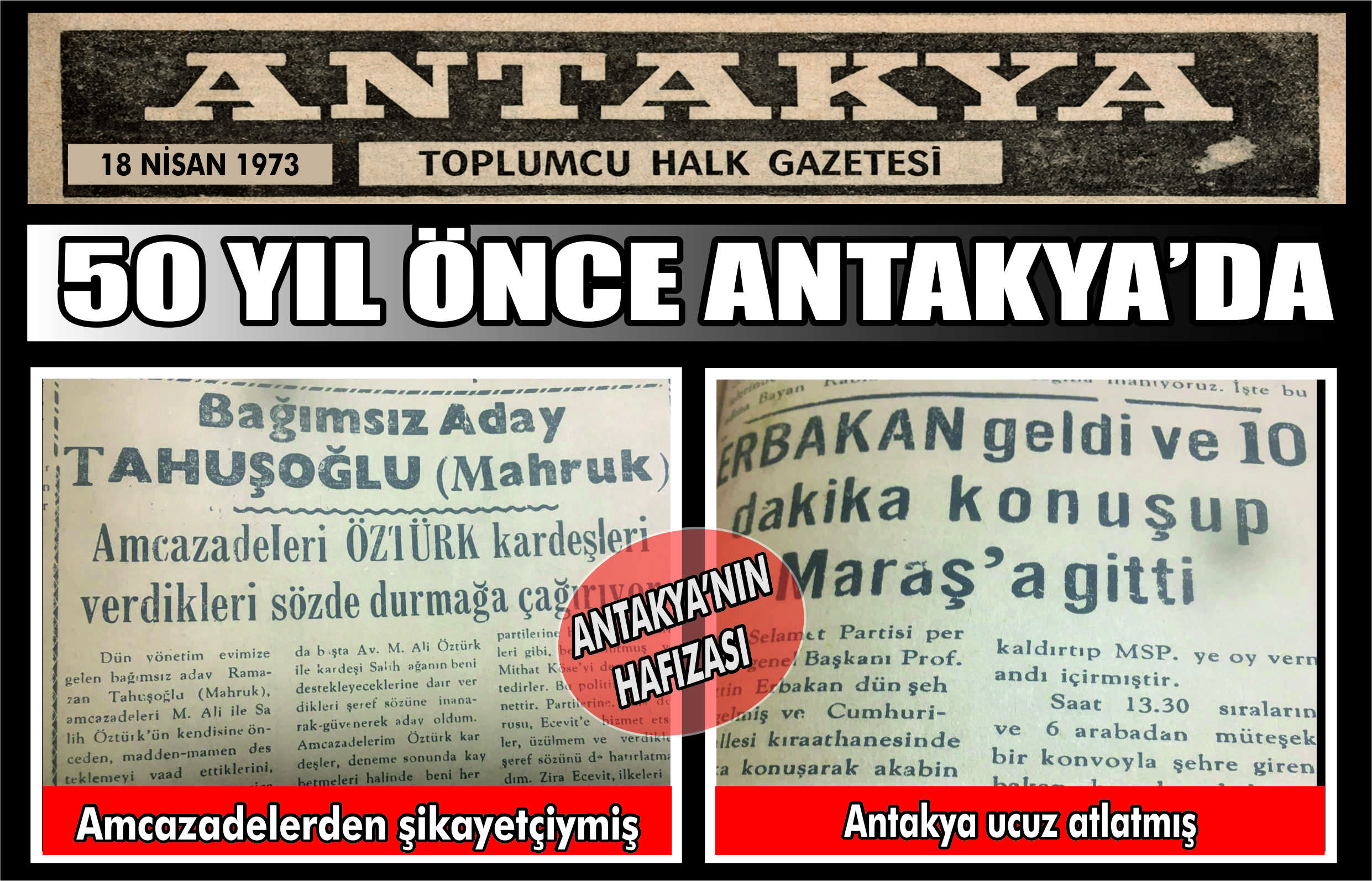 Antakya Gazetesi’nin 18 Nisan 1973 tarihli arşivi, Necmettin Erbakan’ın kısa