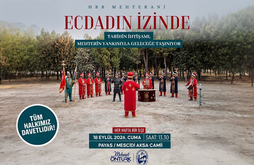 Hatay Büyükşehir Belediyesi (HBB) Mehteran Takımı, “Ecdadın İzinde” programıyla Hatay’ın