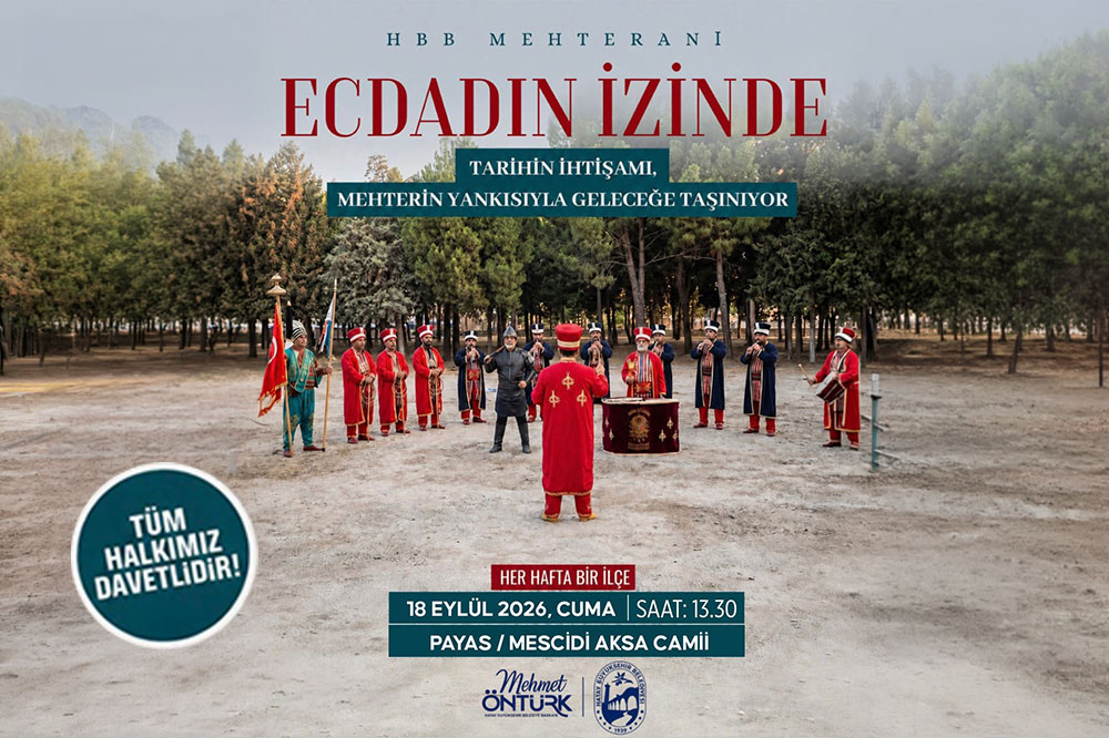 Hatay Büyükşehir Belediyesi (HBB) Mehteran Takımı, “Ecdadın İzinde” programıyla Hatay’ın