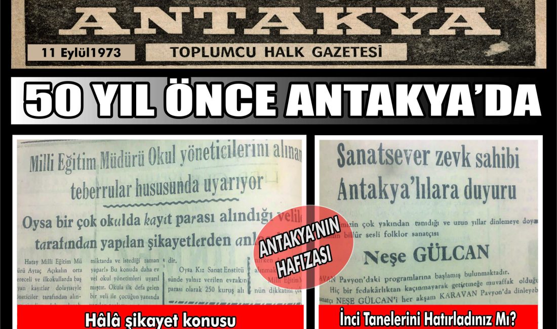 Antakya Gazetesi’nin 11 Eylül 1973 tarihli sayısı, okullardaki kayıt parası