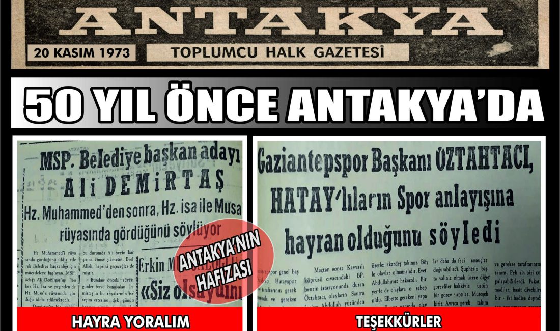 Antakya Toplumcu Halk Gazetesi’nin 20 Kasım 1973 tarihli nüshası, dönemin
