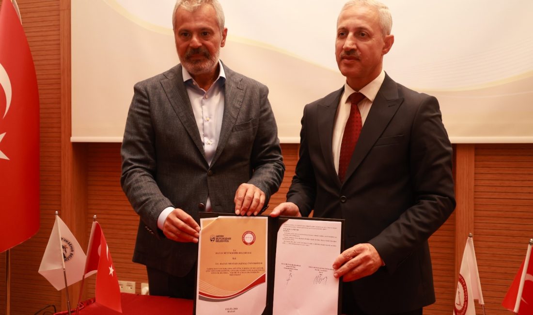 Hatay Mustafa Kemal Üniversitesi (HMKÜ) ile Hatay Büyükşehir Belediyesi (HBB),