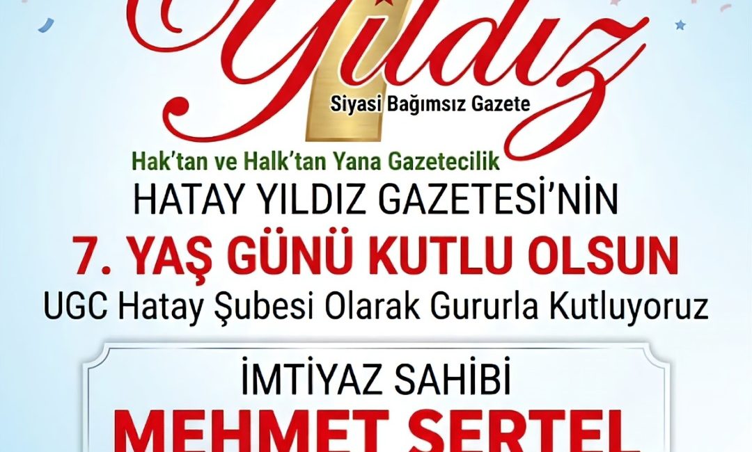 Antakya Toplumcu Halk Gazetesi olarak, Hatay Yıldız Gazetesi’nin 7. yaşını