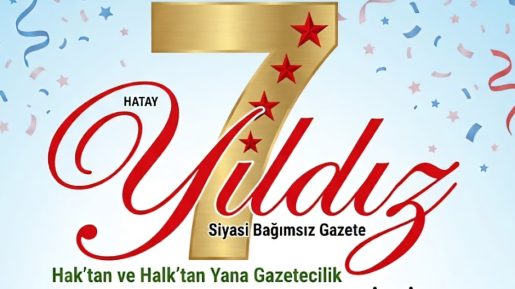 Antakya Toplumcu Halk Gazetesi olarak, Hatay Yıldız Gazetesi’nin 7. yaşını