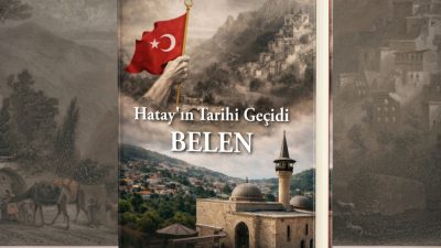 İlimiz Belen ilçesinin tarihi kültürel ve turistik değerlerini ele alan