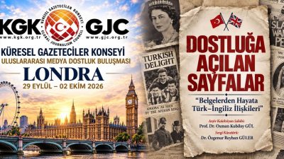 Küresel Gazeteciler Konseyi, Türkiye ile Birleşik Krallık arasındaki dostluk ve