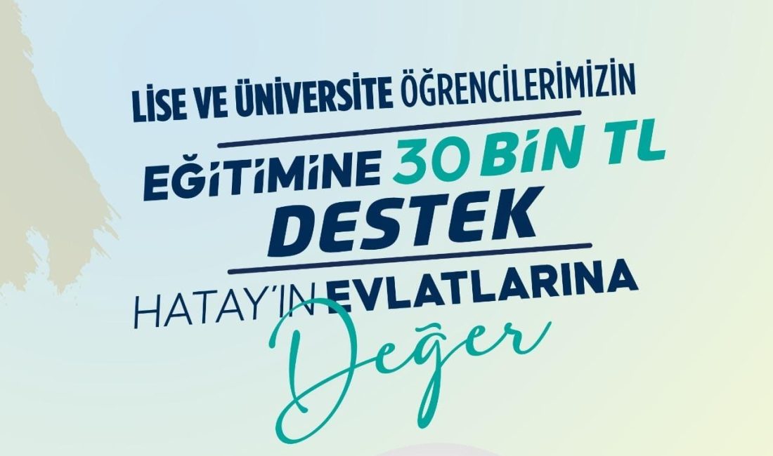 Hatay Büyükşehir Belediyesi (HBB), 2026-2027 eğitim öğretim yılında lise ve