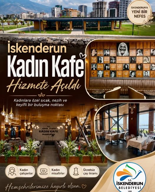 İskenderun’da kadınlara yönelik pozitif ayrımcılık ile Kadın Kafe Hizmete Açıldı.