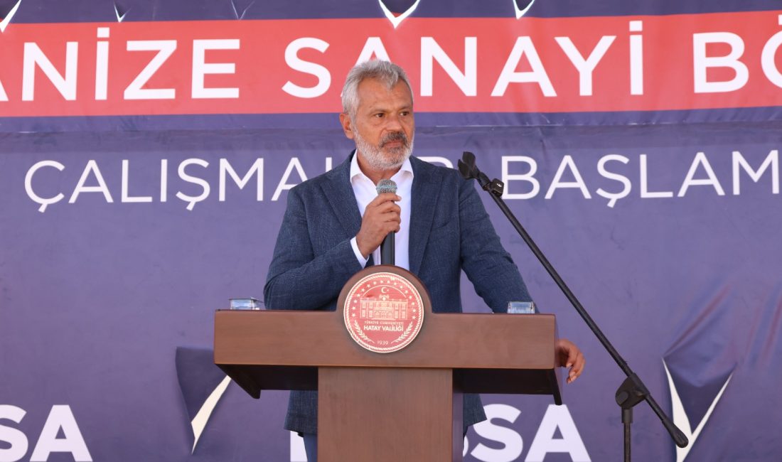 Hatay’ın Hassa ilçesinde sanayi yatırımları açısından tarihi bir dönemin kapısı