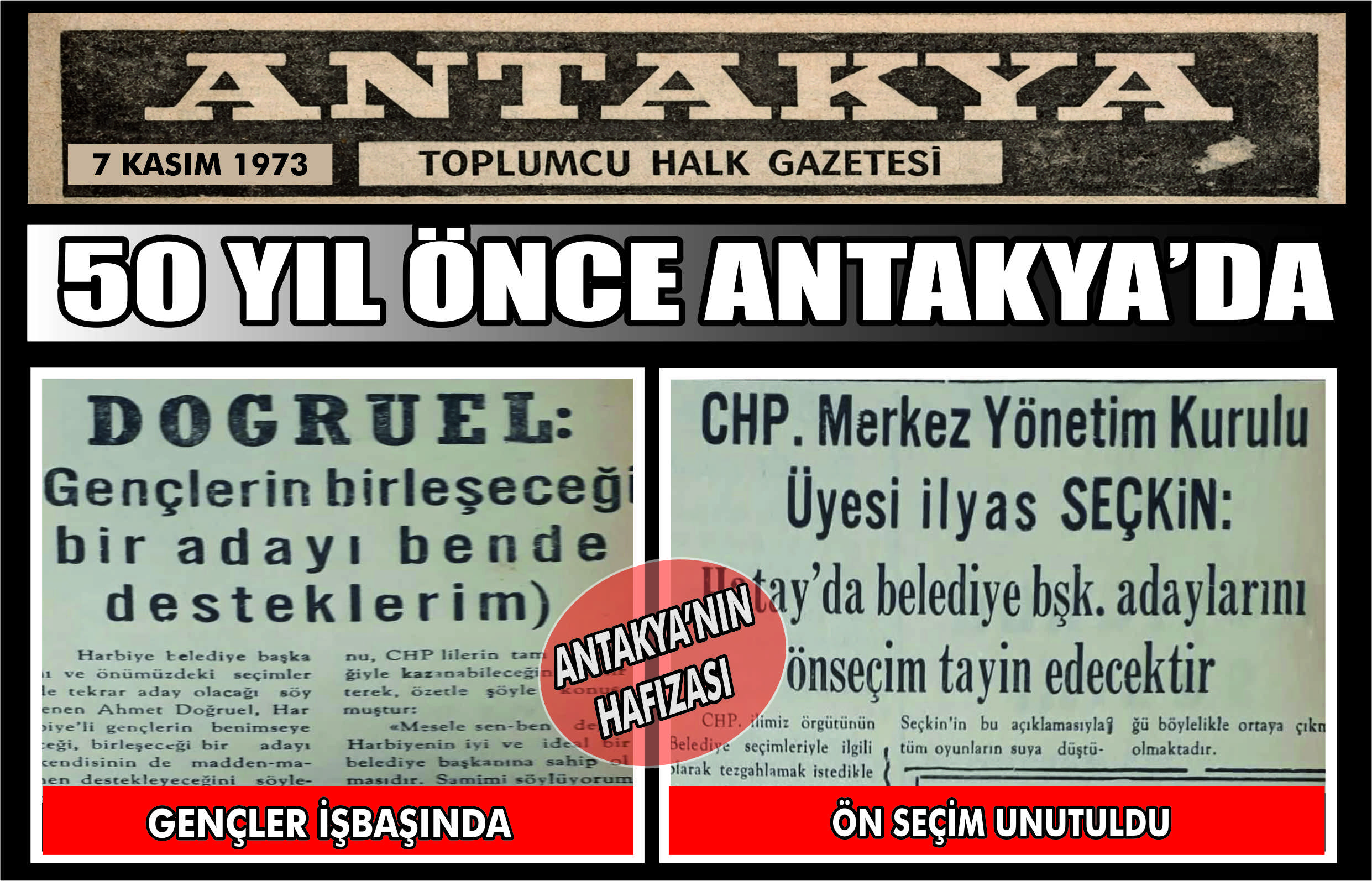 Antakya Toplumcu Halk Gazetesi’nin 7 Kasım 1973 tarihli nüshası, Harbiye’de
