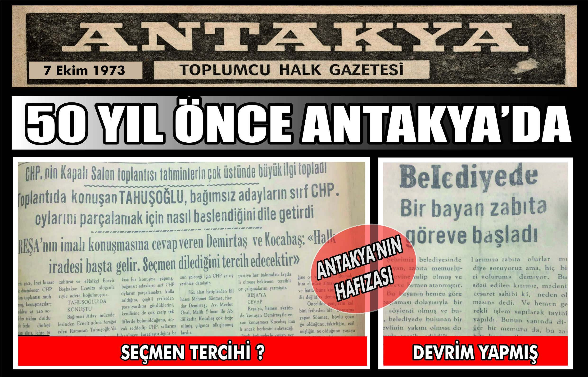 Antakya Toplumcu Halk Gazetesi’nin 7 Ekim 1973 tarihli sayısı, dönemin