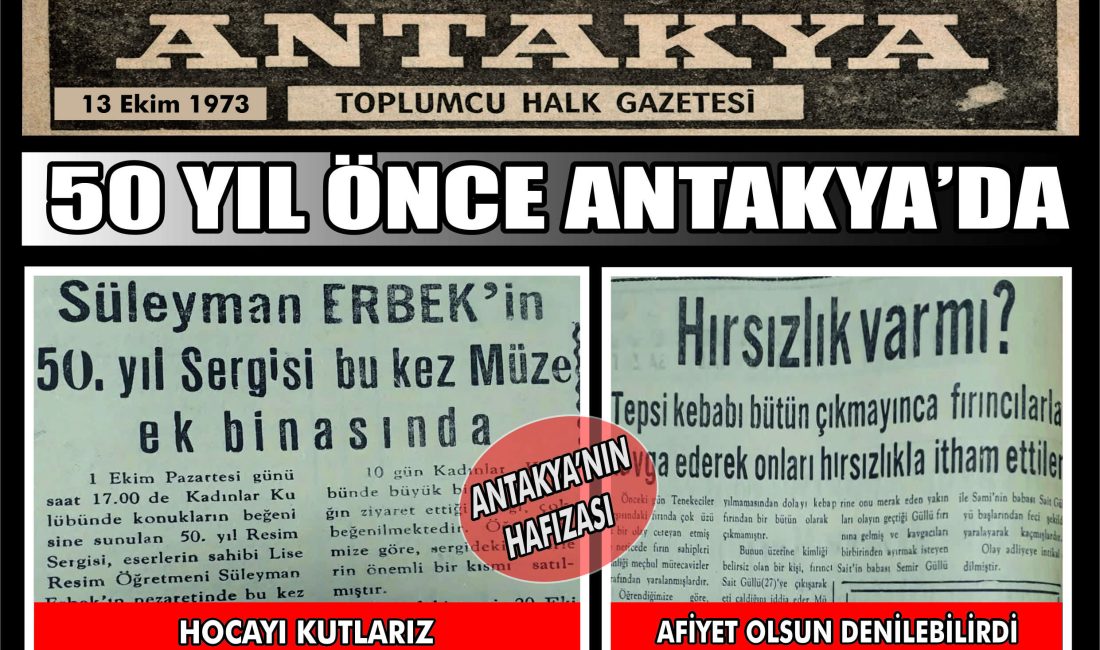 13 Ekim 1973 tarihli Antakya Toplumcu Halk Gazetesi, Süleyman Erbek’in