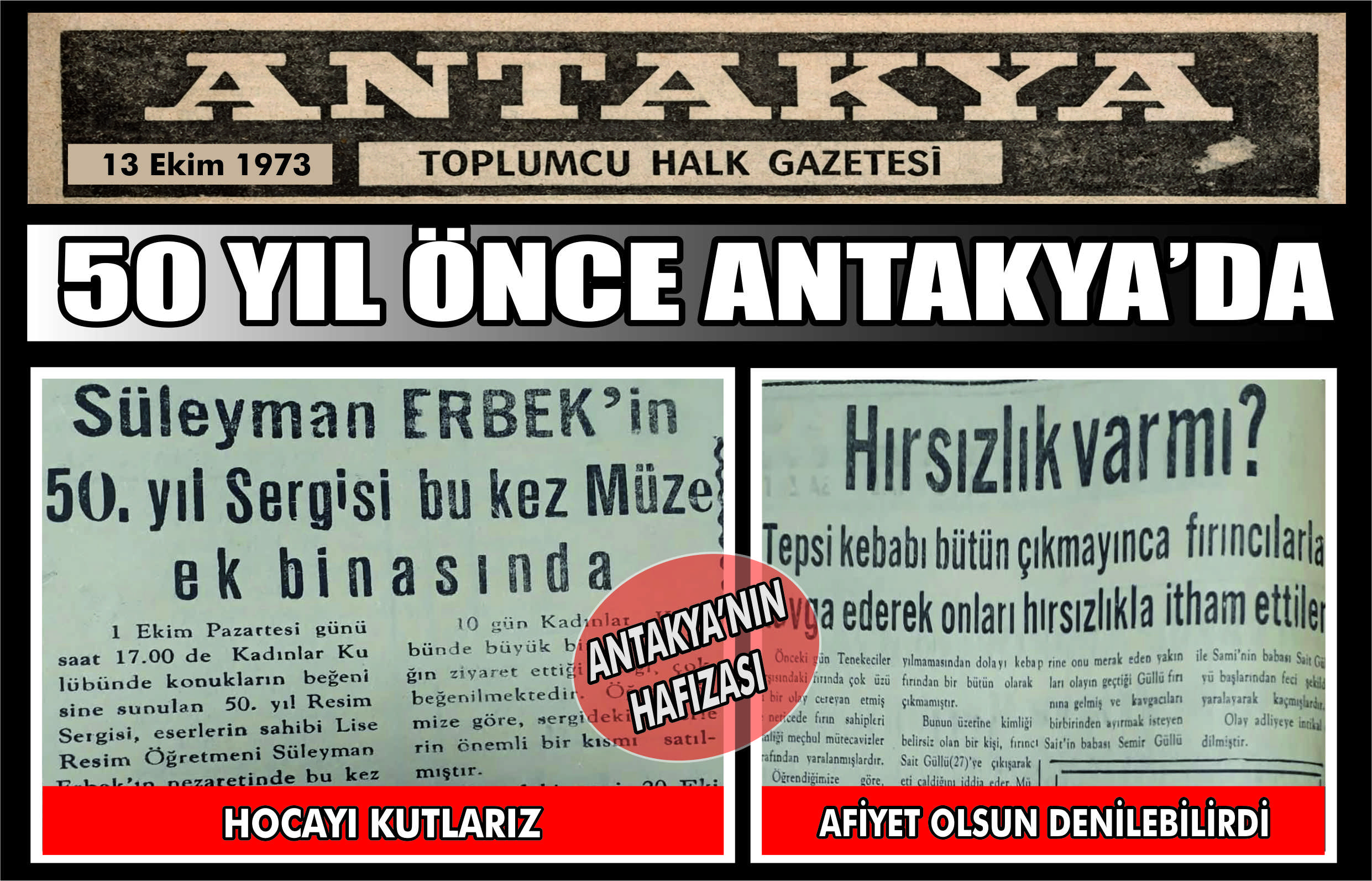 13 Ekim 1973 tarihli Antakya Toplumcu Halk Gazetesi, Süleyman Erbek’in