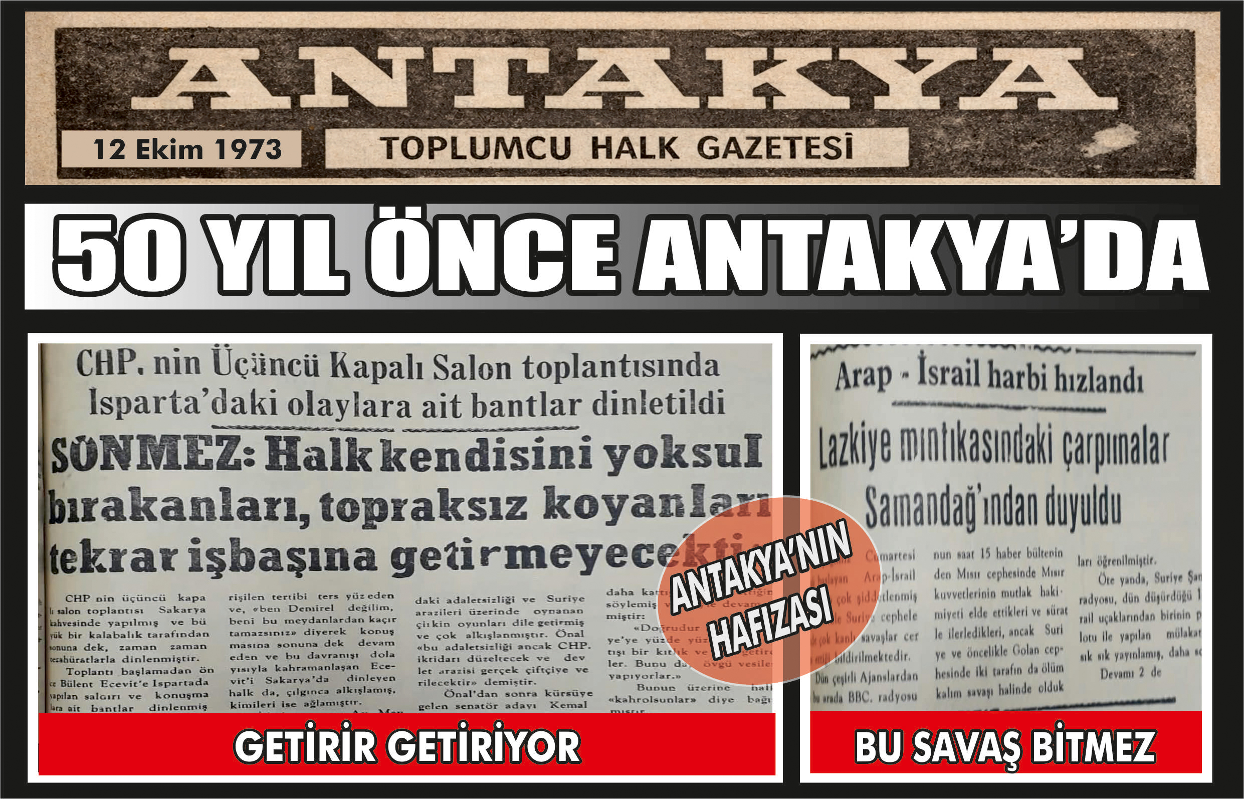 Antakya Toplumcu Halk Gazetesi’nin 12 Ekim 1973 tarihli sayısı, dönemin