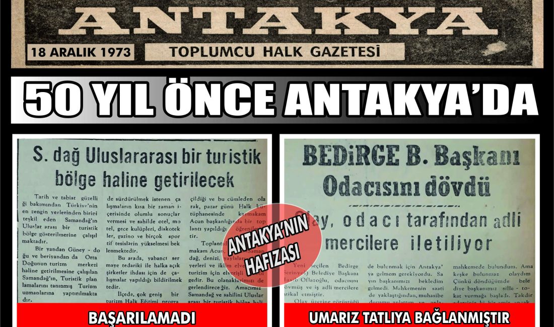 Antakya Gazetesi’nin 18 Aralık 1973 tarihli sayfası, Samandağ’ın turizm hedeflerinden