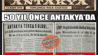 Antakya Gazetesi’nin 12 Mart 1974 tarihli arşivinde yer alan haberler,
