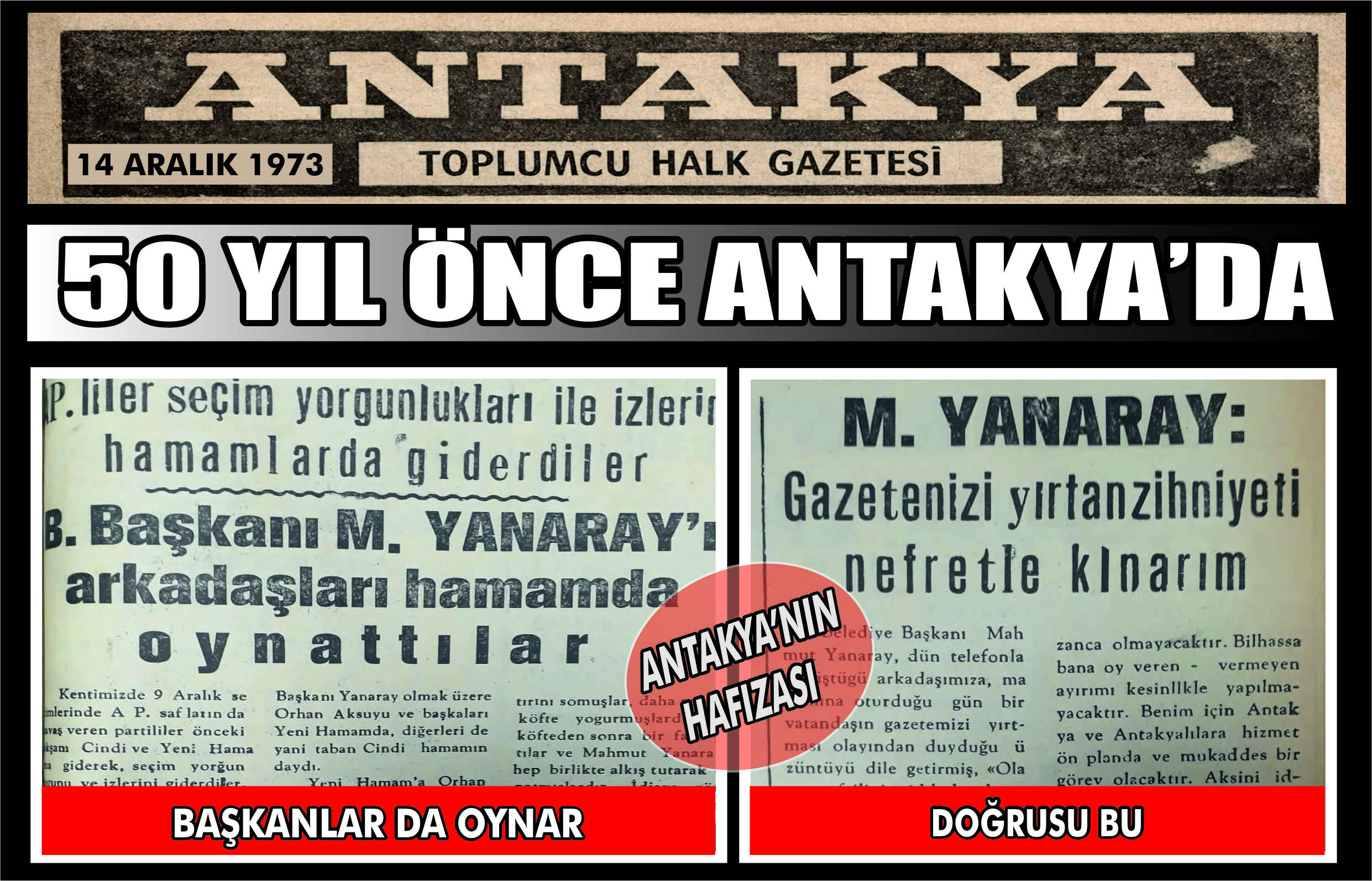 Antakya’nın 14 Aralık 1973 tarihli gazete arşivinde, Belediye Başkanı Mahmut